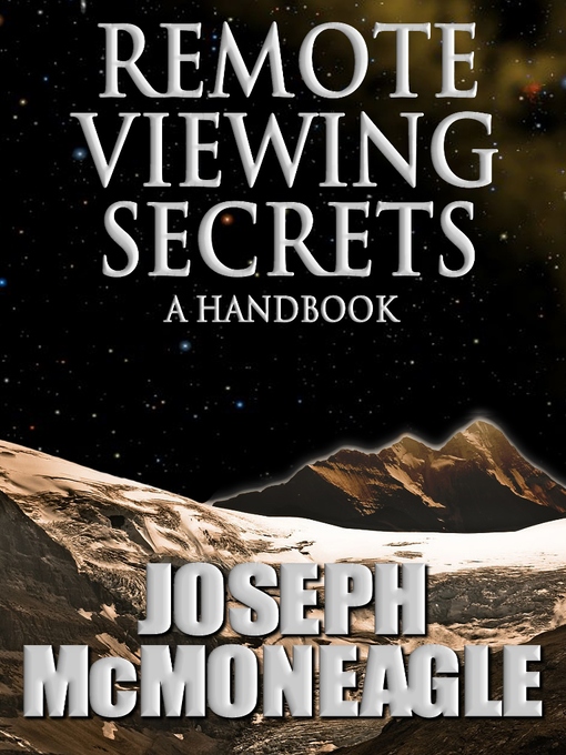 Title details for Remote Viewing Secrets by Joseph McMoneagle - Available